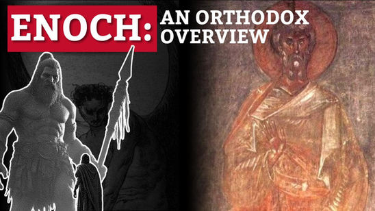 The Book of Enoch and the Antediluvian World: An Orthodox View